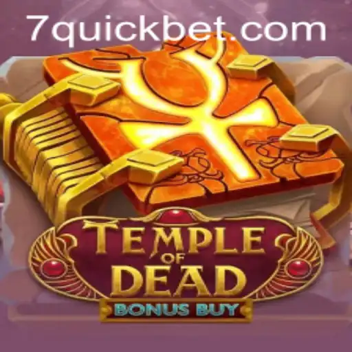 Explore the Thrills of TempleofDeadBonusBuy and Quickbet